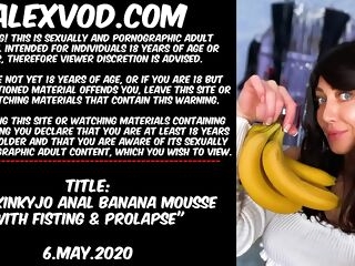Hotkinkyjo ass-fuck banana mousse with fisting & rosebutt